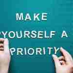 make yourself a priority